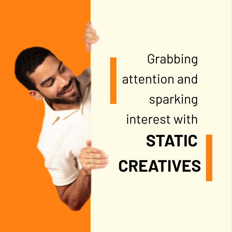 Static creatives